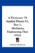 A Dictionary Of Applied Physics V1, Part 1: Mechanics, Engineering, Heat (1922) by Richard Glazebrook