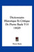 Dictionnaire Historique Et Critique De Pierre Bayle V15 (1820) by Pierre Bayle