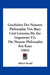 Geschichte Der Neueren Philosophie Von Baco Und Cartesius Bis Zur Gegenwart V2: Die Neueste Philosophie Seit Kant (1883) by Albert Stockl