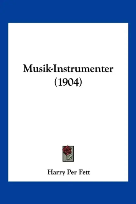 Musik-Instrumenter (1904) by Harry Per Fett