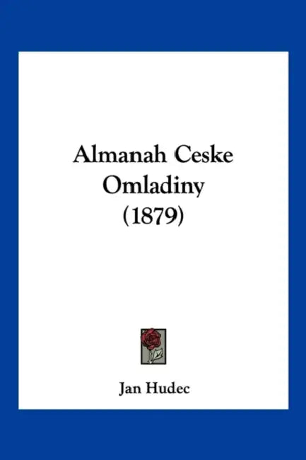 Almanah Ceske Omladiny (1879) by Jan Hudec
