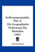 Anthropogeographie, Part 2: Die Geographische Verbreitung Des Menschen (1891) by Friedrich Ratzel