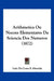 Arithmetica Ou Nocoes Elementares Da Sciencia Dos Numeros (1872) by Luiz Da Costa E. Almeida