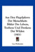 Aus Den Flegeljahren Der Menschheit: Bilder Des Lebens, Treibens Und Denkens Der Wilden (1901) by Leo Frobenius