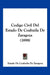 Codigo Civil Del Estado De Coahuila De Zaragoza (1898) by Estado de Coahuila de Zaragoza