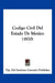 Codigo Civil Del Estado De Mexico (1870) by Tip del Instituto Literario Publisher