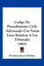 Codigo De Procedimiento Civil: Adicionado Con Varias Leyes Relativas A Los Tribunales (1863) by El Independiente Publisher
