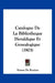 Catalogue De La Bibliotheque Heraldique Et Genealogique (1903) by Ernest De Roziere