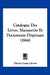 Catalogue Des Livres, Manuscrits Et Documents Originaux (1866) by Charles Louis Carton