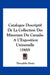 Catalogue Descriptif De La Collection Des Mineraux Du Canada: A L'Exposition Universelle (1900) by Theophile Denis