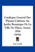 Catalogue General Des Plantes Cultivees Au Jardin Botanique De La Ville De Dijon, Annee 1854 (1854) by Jean Lavalle