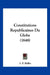 Constitutions Republicaines Du Globe (1848) by I. P. Balbo
