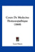 Cours De Medecine Homoeopathique (1868) by Leon Simon