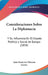 Consideraciones Sobre La Diplomacia: Y Su Influencia En El Estado Politico y Social de Europa (1834) by Juan Francisco Donoso Cortes