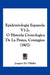 Epidemiologia Espanola V1-2: O Historia Cronologica De La Pestes, Contagios (1802) by Joaquin De Villalba