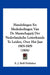 Handelingen En Mededeelingen Van De Maatschappij Der Nederlandsche Letterkunde Te Leiden, Over Het Jaar 1905-1909 (1906) by E. J. Brill Publisher