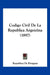 Codigo Civil De La Republica Argentina (1897) by Republica de Paraguay