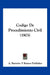 Codigo De Procedimiento Civil (1903) by A Barreiro Y Ramos Publisher