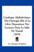 Catalogue Alphabetique: Des Ouvrages Mis A La Libre Disposition Des Lecteurs Dans La Salle De Travail (1879) by H Champion Publisher