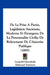 De La Prise A Partie, Legislation Ancienne, Moderne Et Etrangere; De La Personnalite Civile; De Relevement De L'Autorite Publique (1895) by Leopold Deroulede, Edmond Tournon, H. -J Dagassan