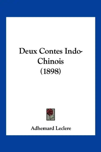 Deux Contes Indo-Chinois (1898) by Adhemard Leclere