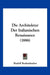 Die Architektur Der Italianischen Renaissance (1886) by Rudolf Redtenbacher