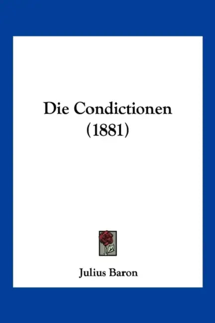 Die Condictionen (1881) by Julius Baron