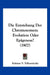 Die Entstehung Der Chromosomen: Evolution Oder Epigenese? (1907) by Kalman V. Tellyesniczky