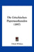 Die Griechischen Papyrusurkunden (1897) by Ulrich Wilcken