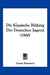 Die Klassische Bildung Der Deutschen Jugend (1900) by Gustav Baumann