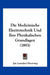 Die Medicinische Electrotechnik Und Ihre Physikalischen Grundlagen (1893) by Jan Leendert Hoorweg