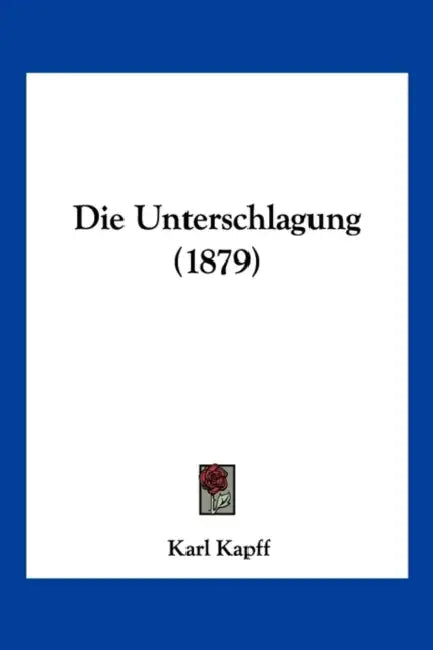 Die Unterschlagung (1879) by Karl Kapff