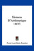 Elemens D'Arithmetique (1837) by Pierre Louis Marie Bourdon