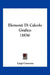Elementi Di Calcolo Grafico (1874) by Luigi Cremona
