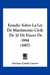 Estudio Sobre La Lei De Matrimonio Civil: De 10 De Enero De 1884 (1887) by Enrique Camilo Latorre