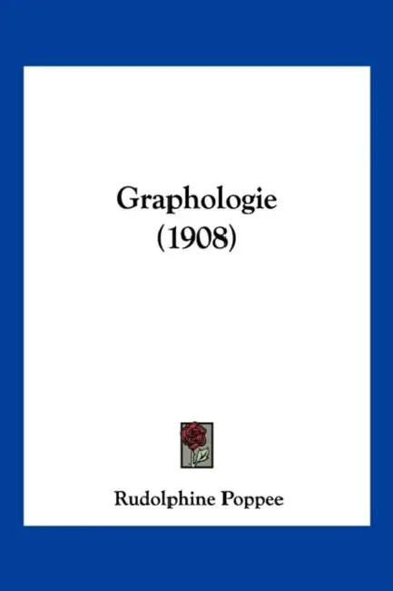 Graphologie (1908) by Rudolphine Poppee