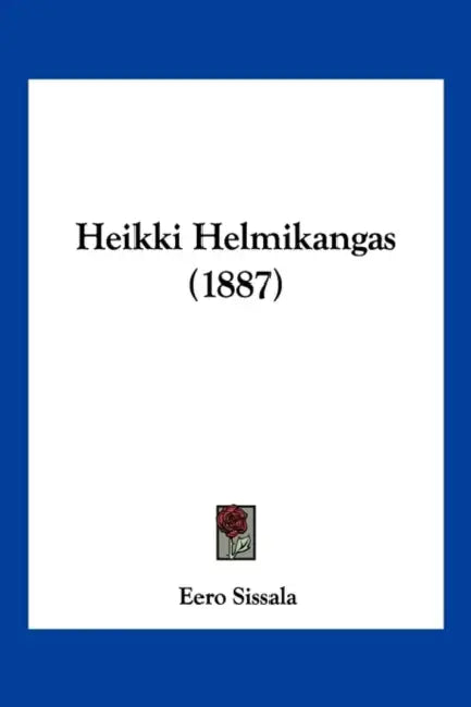 Heikki Helmikangas (1887) by Eero Sissala