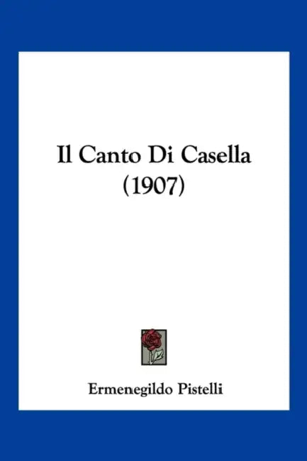 Il Canto Di Casella (1907) by Ermenegildo Pistelli