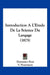 Introduction A L'Etude De La Science Du Langage (1875) by Domenico Pezzi, V. Nourrisson