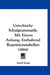 Griechische Schulgrammatik: Mit Einem Anhang, Enthaltend Repetitionstabellen (1884) by Adolf Kaegi