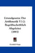 Grundgesetze Der Arithmetik V1-2: Begriffsschriftlich Abgeleitet (1893) by Gottlob Frege