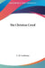 The Christian Creed by C. W. Leadbeater