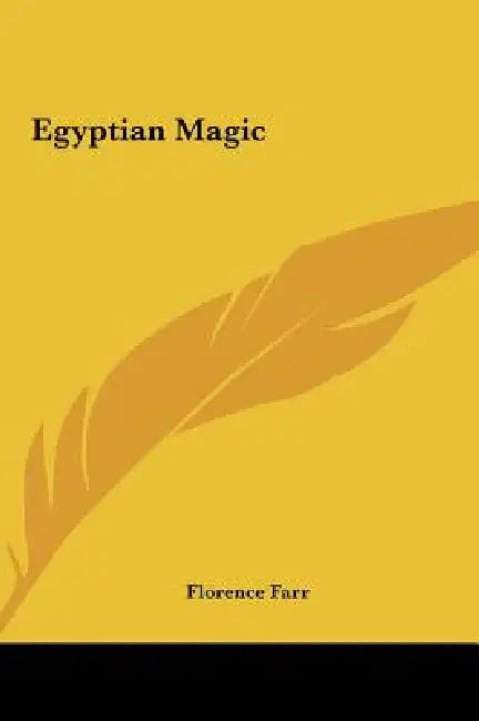 Egyptian Magic by Florence Farr