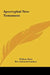 Apocryphal New Testament by William Wake, Nathaniel Lardner
