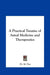 A Practical Treatise of Astral Medicine and Therapeutics by M. Duz