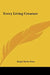 Every Living Creature by Ralph Waldo Trine