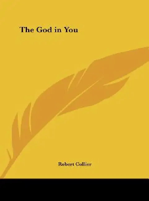 The God in You by Robert Collier