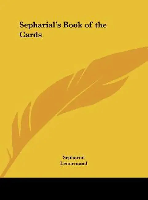 Sepharial's Book of the Cards by Sepharial, Lenormand