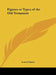 Figures or Types of the Old Testament by Samuel Mather