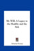 My Will: A Legacy to the Healthy and the Sick by Sebastian Kneipp